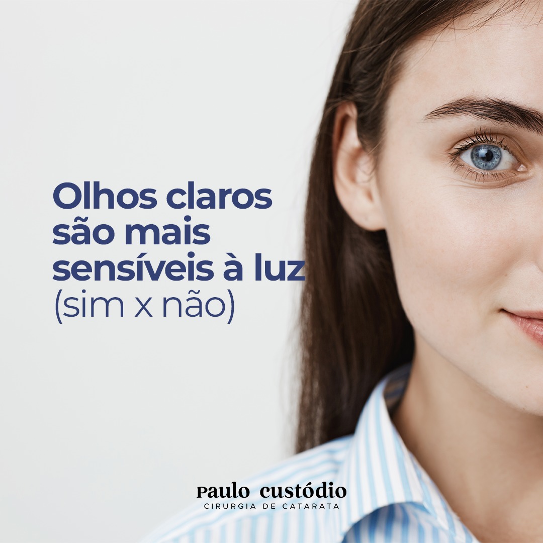 Sensibilidade ocular á luz – Dr. Paulo Custódio
